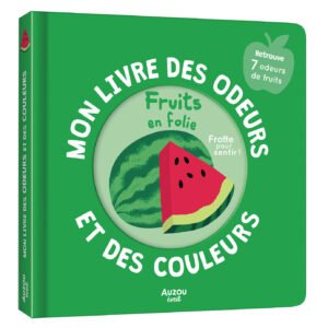 Livre des odeurs les fruits en folie