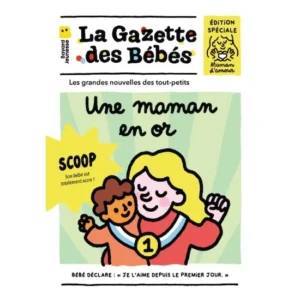 La gazette des bébés – Une maman en or