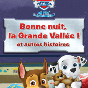 Carte - Pat' Patrouille "Bonne nuit la Grande Vallée"